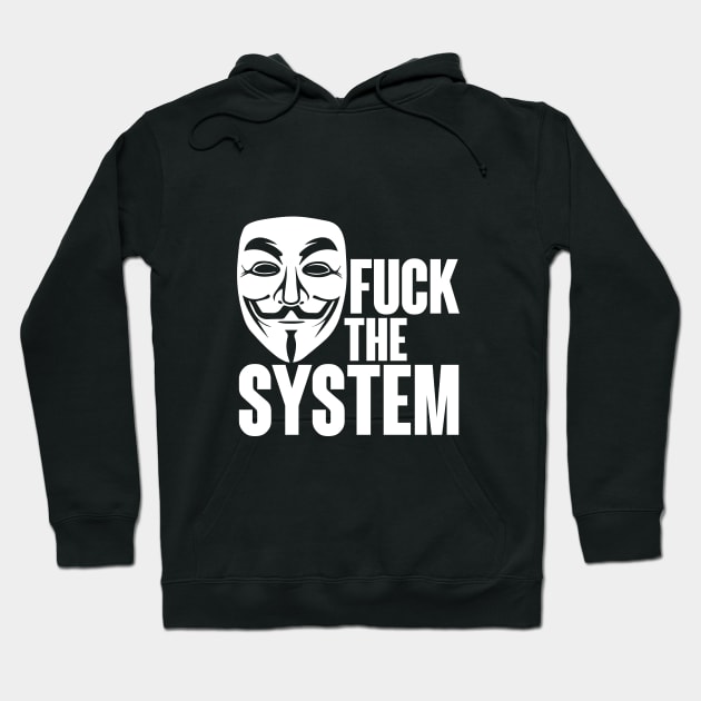 Fuck the system vendetta Hoodie by Finito_Briganti